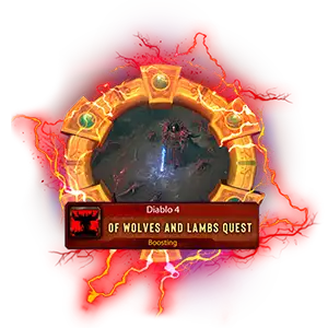 Diablo 4 Season 5 Of Wolves and Lambs Quest Boost Service